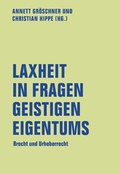 Cover: Laxheit in Fragen geistigen Eigentums - Verbrecher