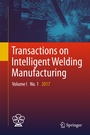Cover: Transactions on Intelligent Welding Manufacturing - Springer