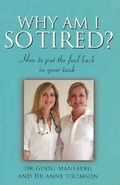 Cover: Why am I So Tired - Hill of Content Publishing Co Pty Ltd