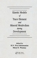 Cover: Kinetic Models of Trace Element and Mineral Metabolism during Development - CRC Press