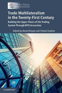 Enlarge image Cover: Trade Multilateralism in the Twenty-First Century - Cambridge University Press