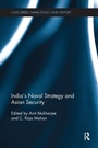 Cover: India's Naval Strategy and Asian Security - Routledge