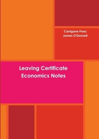 Enlarge image Cover: Leaving Certificate Economics Notes - Lulu.com