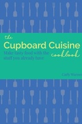Cover: The Cupboard Cuisine Cookbook - Lulu.com