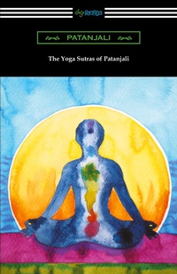 Abbildung von: The Yoga Sutras of Patanjali (Translated with a Preface by William Q. Judge) - Digireads.com