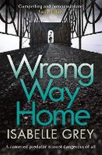 Enlarge image Cover: Wrong Way Home - Quercus Publishing