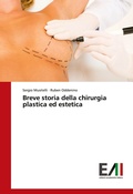 Cover: Breve storia della chirurgia plastica ed estetica - Edizioni Accademiche Italiane