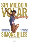 Cover: Sin miedo a volar : el movimiento de un cuerpo, el equilibrio de una vida - Ediciones Palabra, S.A.