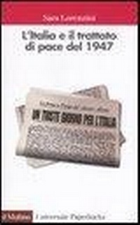 Abbildung von: L' Italia e il trattato di pace del 1947 - Universale paperbacks Il Mulino;Il Mulino