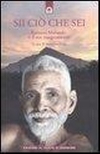 Abbildung von: Sii ciò che sei. Ramana Maharshi ed il suo insegnamento - Uomini e spiritualità;Edizioni Il Punto d'Incontro