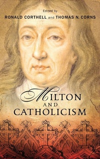 Enlarge image Cover: Milton and Catholicism - University of Notre Dame Press