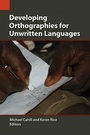 Cover: Developing Orthographies for Unwritten Languages - SIL International