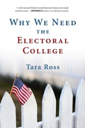 Cover: Why We Need the Electoral College - Gateway Editions