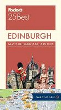 Abbildung von: Fodor's Edinburgh 25 Best - Fodor's Travel Publications Inc.,U.S.