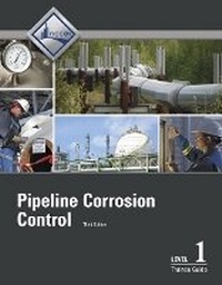 Abbildung von: Pipeline Corrosion Control Trainee Guide, Level 1 - Pearson