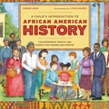 Cover: A Child's Introduction to African American History - Black Dog & Leventhal Publishers Inc