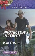 Cover: Protector's Instinct - Harlequin Intrigue Larger Print