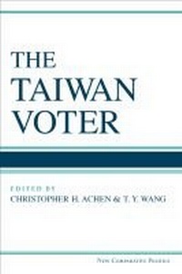 Abbildung von: The Taiwan Voter - The University of Michigan Press