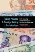 Cover: Rising Powers and Foreign Policy Revisionism - The University of Michigan Press