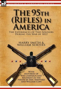 Enlarge image Cover: The 95th (Rifles) in America - Leonaur Ltd