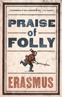 Cover: Praise of Folly - Alma Classics