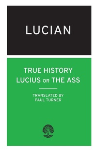 Enlarge image Cover: True History - Alma Classics
