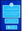 Cover: Alts in Regulated River Management - CRC Press