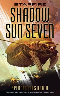 Enlarge image Cover: Starfire: Shadow Sun Seven - Tor Books