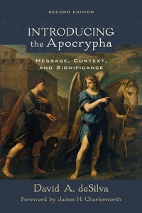 Enlarge image Cover: Introducing the Apocrypha - Message, Context, and Significance - Baker Academic, Div of Baker Publishing Group