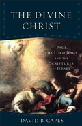 Cover: Divine Christ, The - Baker Academic, Div of Baker Publishing Group