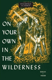 Enlarge image Cover: On Your Own in the Wilderness - Stackpole Books