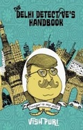 Cover: The Delhi Detective's Handbook - Sacred Cow Media Ltd
