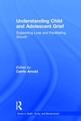 Cover: Understanding Child and Adolescent Grief - Routledge