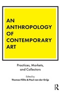 Cover: An Anthropology of Contemporary Art - Bloomsbury Academic