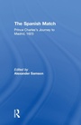 Cover: The Spanish Match - Routledge