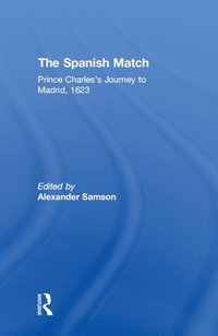 Enlarge image Cover: The Spanish Match - Routledge