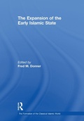 Cover: The Expansion of the Early Islamic State - Routledge