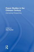 Cover: Peace Studies in the Chinese Century - Routledge
