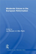 Cover: Moderate Voices in the European Reformation - Routledge