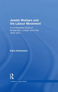 Enlarge image Cover: Jewish Workers and the Labour Movement - Routledge