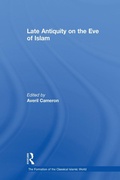 Cover: Late Antiquity on the Eve of Islam - Routledge