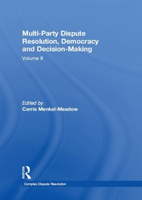 Abbildung von: Multi-Party Dispute Resolution, Democracy and Decision-Making - Routledge