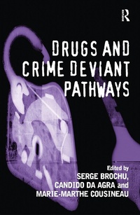 Enlarge image Cover: Drugs and Crime Deviant Pathways - Routledge
