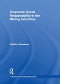 Cover: Corporate Social Responsibility in the Mining Industries - Routledge