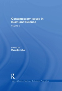 Enlarge image Cover: Contemporary Issues in Islam and Science - Routledge