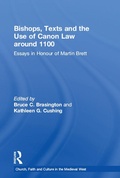 Cover: Bishops, Texts and the Use of Canon Law around 1100 - Routledge