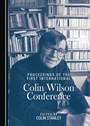 Cover: Proceedings of the First International Colin Wilson Conference - Cambridge Scholars Publishing