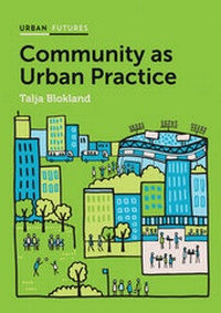 Enlarge image Cover: Community as Urban Practice - Polity Press