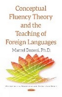 Abbildung von: Conceptual Fluency Theory & the Teaching of Foreign Languages - Nova Science Publishers Inc