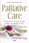Cover: Palliative Care -- Perspectives, Practices & Impact on Quality of Life - Nova Science Publishers Inc